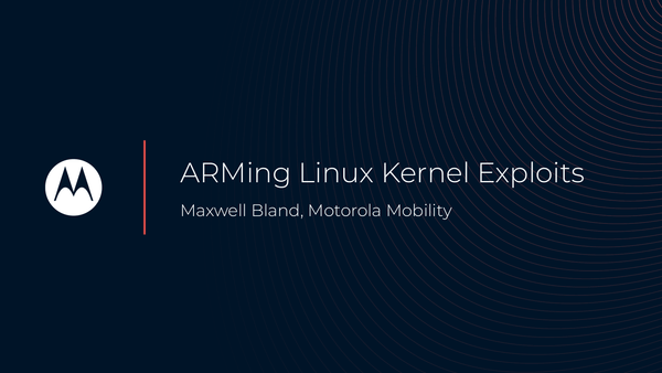 Cover slide for "ARMing Linux Kernel Exploits" presentation